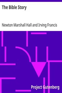 The Bible Story — Newton Marshall Hall