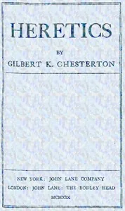 Heretics — G. K. Chesterton