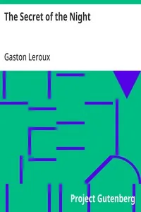 The Secret of the Night — Gaston Leroux