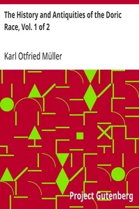 The History and Antiquities of the Doric Race, Vol. 1 of 2 — Karl Otfried Müller