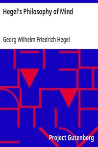 Hegel's Philosophy of Mind — Georg Wilhelm Friedrich Hegel