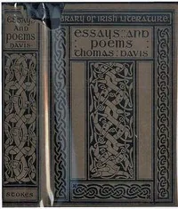 Thomas Davis, selections from his prose and poetry — Thomas Davis