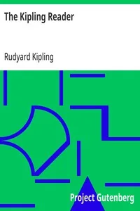 The Kipling Reader / Selections from the Books of Rudyard Kipling — Rudyard Kipling