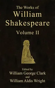 The Works of William Shakespeare [Cambridge Edition] [Vol. 2 of 9] — William Shakespeare
