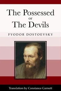 The possessed — Fyodor Dostoyevsky