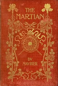 The Martian: A Novel — George Du Maurier