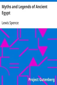Myths and Legends of Ancient Egypt — Lewis Spence