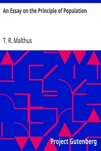 An Essay on the Principle of Population — T. R. Malthus