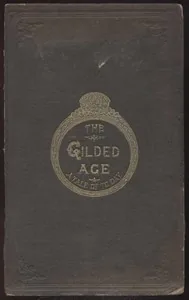 The Gilded Age: A Tale of Today — Mark Twain
