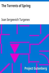 The Torrents of Spring — Ivan Sergeevich Turgenev