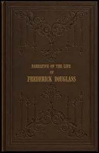 Narrative of the Life of Frederick Douglass, an American Slave — Frederick Douglass