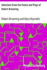 Selections from the Poems and Plays of Robert Browning — Robert Browning