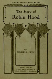 Stories of Robin Hood — Bertha E. Bush