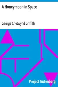 A Honeymoon in Space — George Chetwynd Griffith