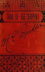 The trail of the serpent — M. E. Braddon