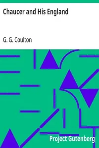 Chaucer and His England — G. G. Coulton
