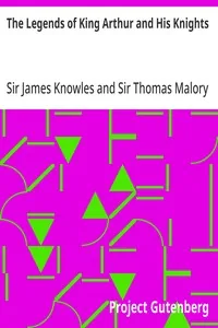 The Legends of King Arthur and His Knights — Thomas, Sir Malory