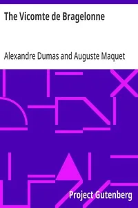 The Vicomte de Bragelonne — Alexandre Dumas