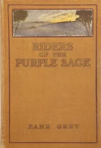 Riders of the Purple Sage — Zane Grey