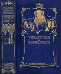 Traditions of Edinburgh — Robert Chambers