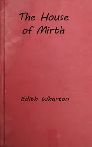 The House of Mirth — Edith Wharton