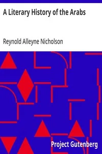 A Literary History of the Arabs — Reynold Alleyne Nicholson