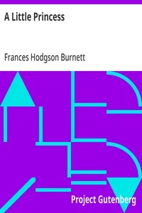 A Little Princess / Being the whole story of Sara Crewe now told for the first time — Frances Hodgson Burnett
