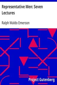 Representative Men: Seven Lectures — Ralph Waldo Emerson