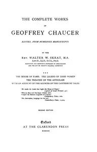 Chaucer's Works, Volume 3 — The House of Fame; The Legend of Good Women; The Treatise on the Astrolabe; The Sources of the Canterbury Tales — Geoffrey Chaucer