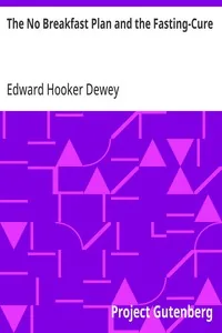 The No Breakfast Plan and the Fasting-Cure — Edward Hooker Dewey