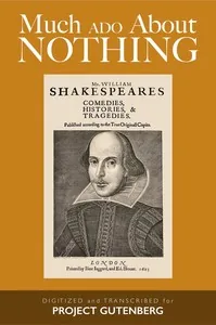 Much Ado about Nothing — William Shakespeare