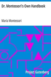 Dr. Montessori's Own Handbook — Maria Montessori