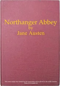 Northanger Abbey — Jane Austen