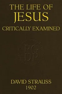The Life of Jesus Critically Examined / (4th ed.) — David Friedrich Strauss