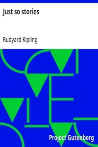 Just so stories — Rudyard Kipling