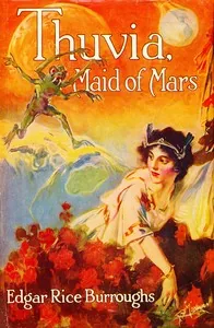 Thuvia, maid of Mars — Edgar Rice Burroughs