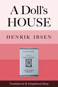 A Doll's House : a play — Henrik Ibsen