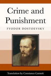 Crime and Punishment — Fyodor Dostoyevsky