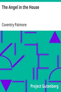 The Angel in the House — Coventry Patmore
