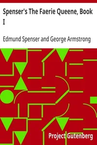 Spenser's The Faerie Queene, Book I — Edmund Spenser