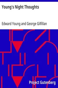 Young's Night Thoughts / With Life, Critical Dissertation and Explanatory Notes — Edward Young