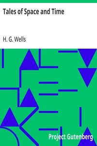 Tales of Space and Time — H. G. Wells