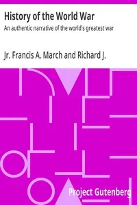 History of the World War — Francis A., Jr. March