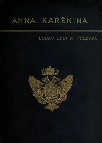 Anna Karenina — Leo, graf Tolstoy