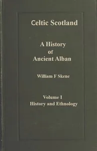 Celtic Scotland — W. F. Skene