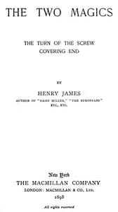 The Two Magics: The Turn of the Screw, Covering End — Henry James