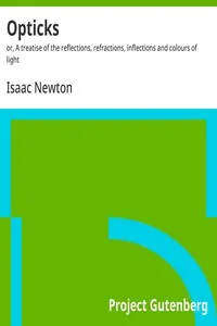 Opticks — Isaac Newton
