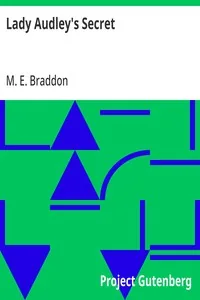 Lady Audley's Secret — M. E. Braddon