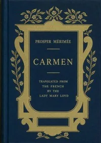 Carmen — Prosper Mérimée
