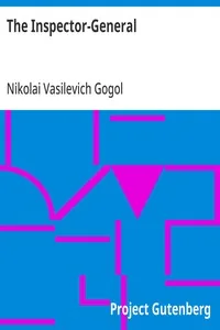 The Inspector-General — Nikolai Vasilevich Gogol